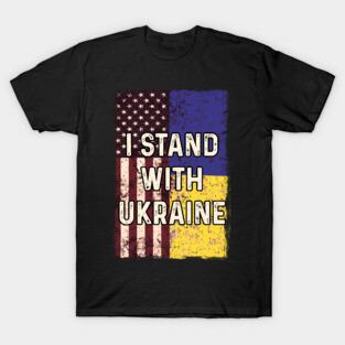 American Ukrainian Flag Stand with Ukraine T-Shirt