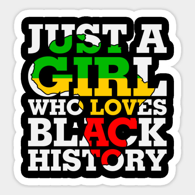 Just a girl who loves Black History Magnet by UrbanLifeApparel