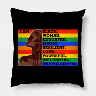 I am a black woman, Black Queen, Black Girl Magic Pillow