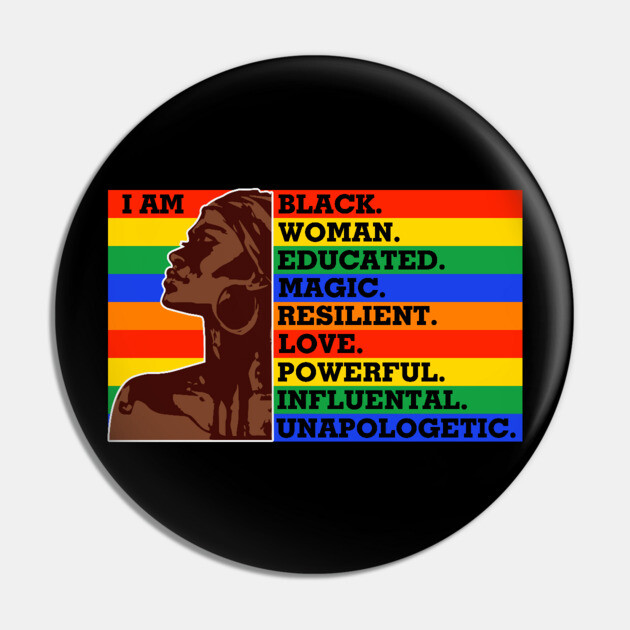 I am a black woman, Black Queen, Black Girl Magic Pin by UrbanLifeApparel