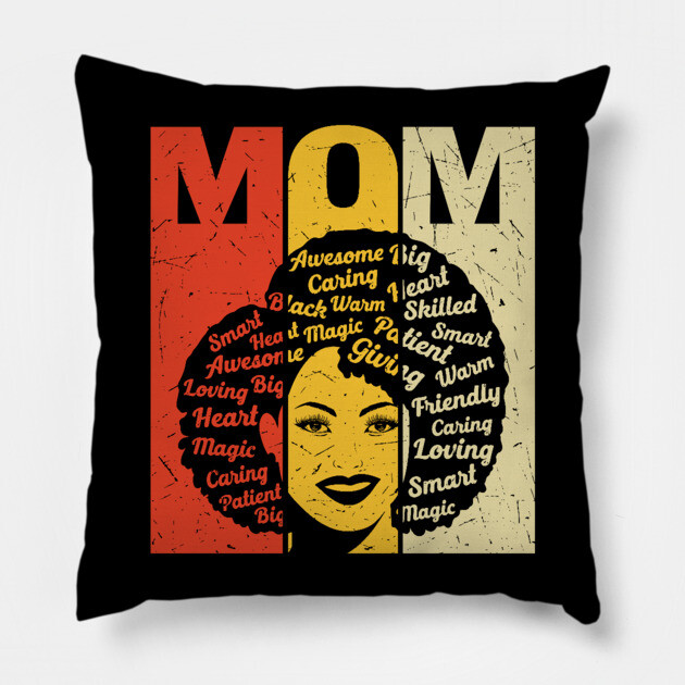 Black Mom, Mothers Day, Black Girl Magic Pillow by UrbanLifeApparel
