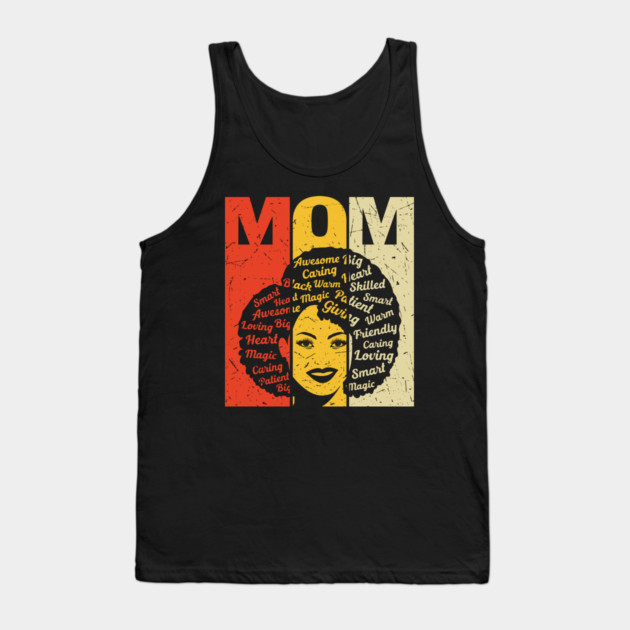 Black Mom, Mothers Day, Black Girl Magic Tank Top by UrbanLifeApparel
