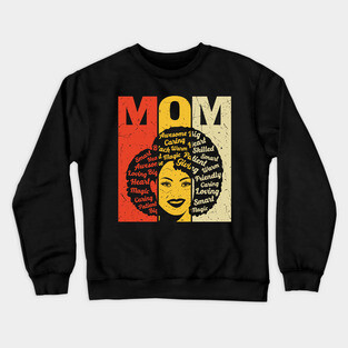 Black Mom, Mothers Day, Black Girl Magic Crewneck Sweatshirt