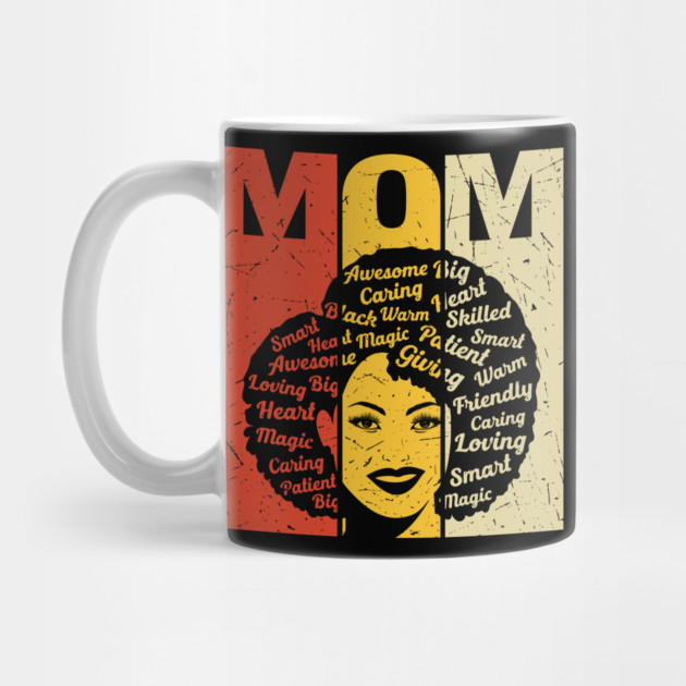 Black Mom, Mothers Day, Black Girl Magic by UrbanLifeApparel