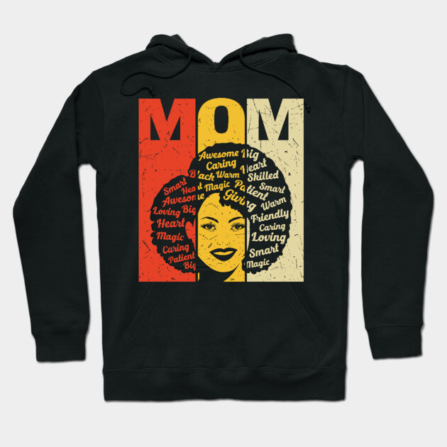Black Mom, Mothers Day, Black Girl Magic Hoodie by UrbanLifeApparel
