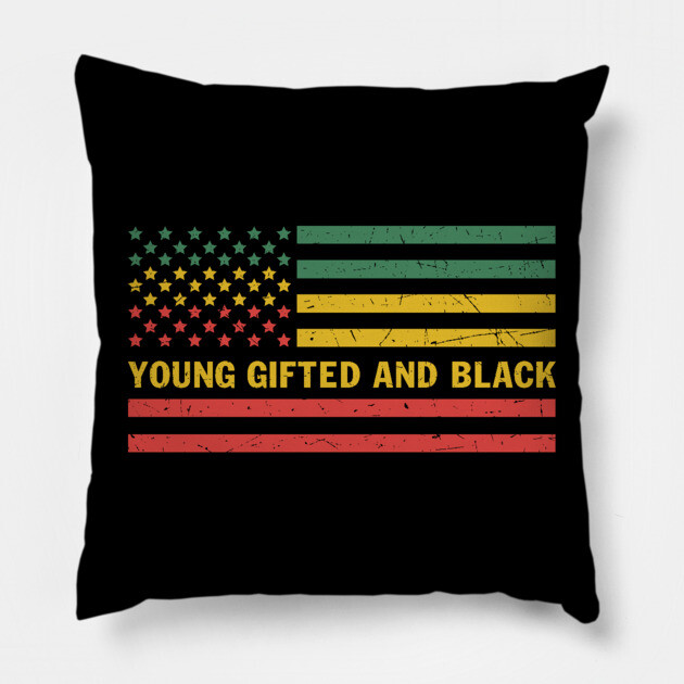 Young gifted and black Pillow by UrbanLifeApparel