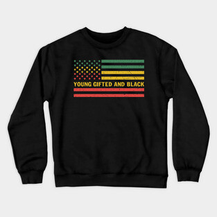 Young gifted and black Crewneck Sweatshirt