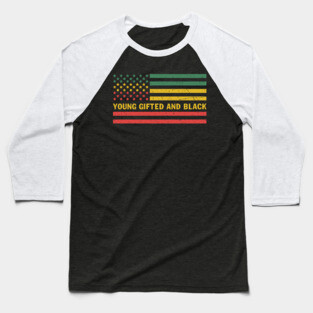 Young gifted and black Baseball T-Shirt