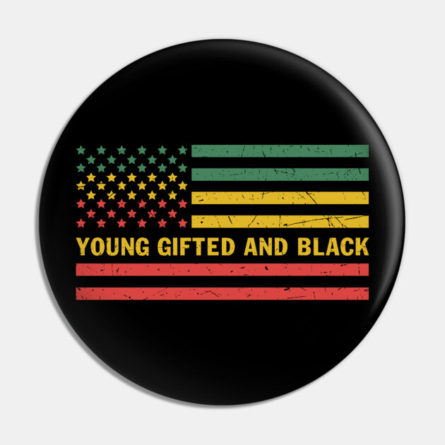 Young gifted and black Pin by UrbanLifeApparel