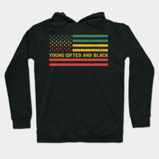 Young gifted and black Hoodie