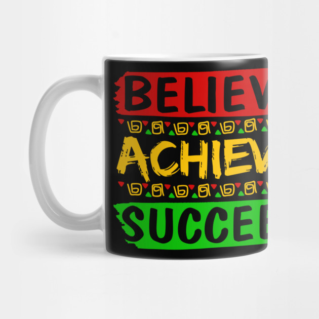 Believe Achieve Succeed by UrbanLifeApparel