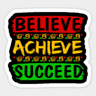 Believe Achieve Succeed Magnet