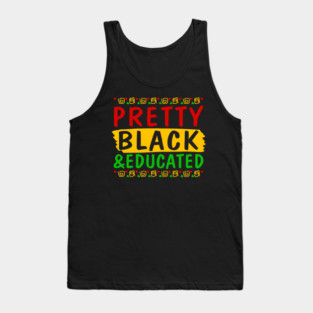 Pretty Black and Educated Tank Top
