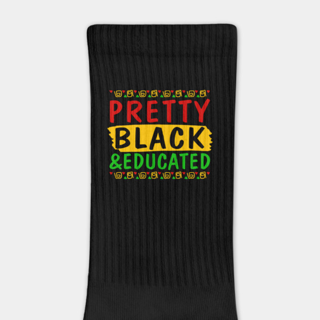 Pretty Black and Educated by UrbanLifeApparel