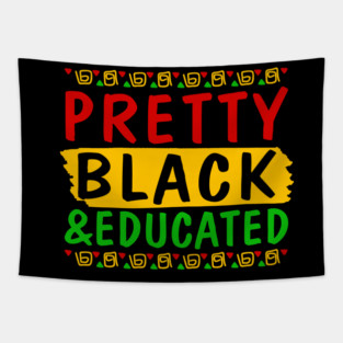 Pretty Black and Educated Tapestry