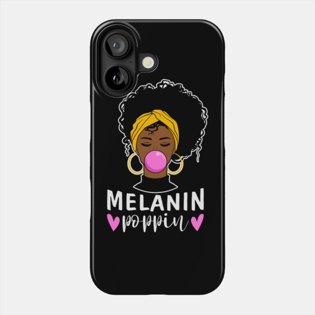 Melanin Poppin Phone Case by UrbanLifeApparel