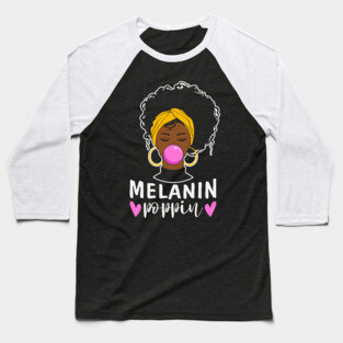 Melanin Poppin Baseball T-Shirt