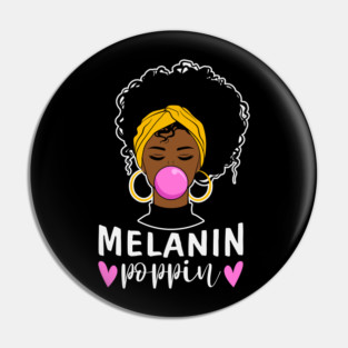 Melanin Poppin Pin