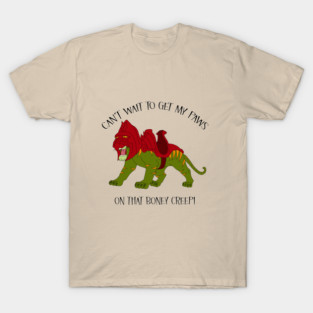 Battle Cat - Can't wait to get my paws on that boney creep! MOTU He man T-Shirt