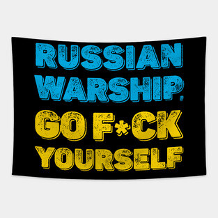 RUSSIAN  WARSHIP, GO F*CK  YOURSELF Tapestry