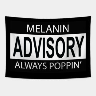 Melanin Poppin Advisory Tapestry