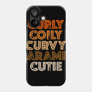 Curly Coily Curvy Caramel Natural Hair Phone Case