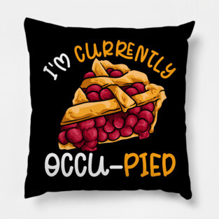 Currently Occu-Pied Pillow