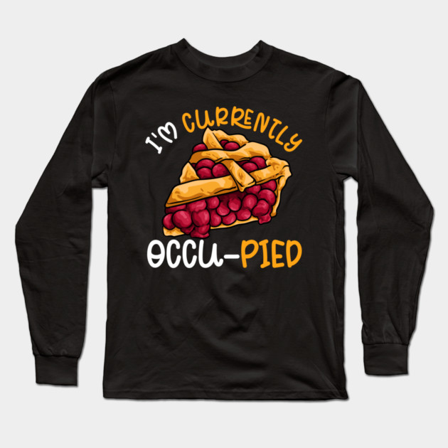 Currently Occu-Pied Long Sleeve T-Shirt by belownormal