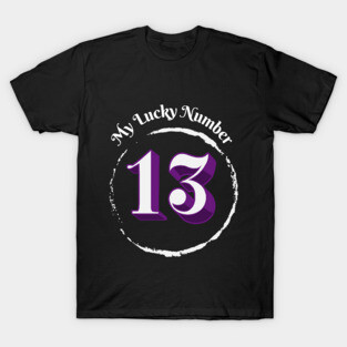 My Lucky Number 13 T-Shirt