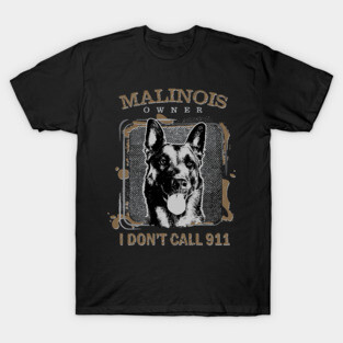 Malinois - Belgian shepherd -Mechelaar T-Shirt