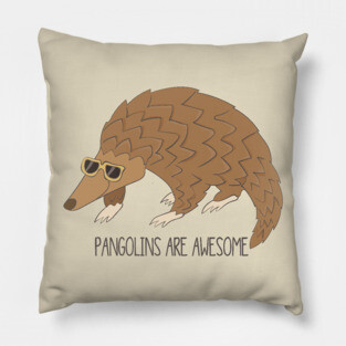 Pangolins Are Awesome Pillow