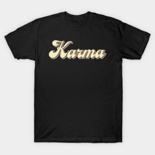 Karma T-Shirt