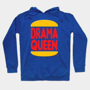 DRAMA QUEEN Hoodie