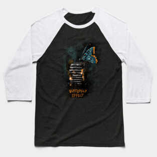 Butterfly Effect Baseball T-Shirt