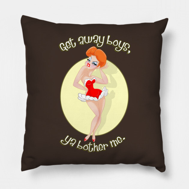 Get Away Boys, Ya Bother Me. Pillow by JoTheZette