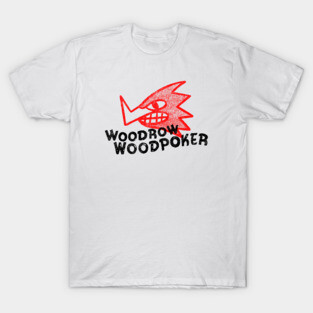 Woodrow woodpoker T-Shirt