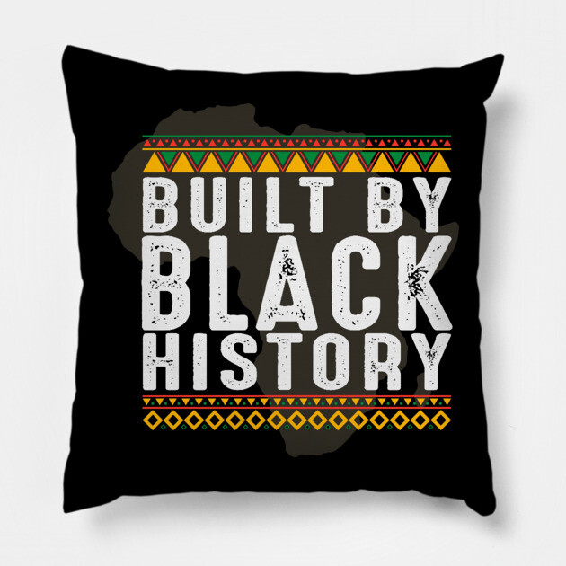 Build by Black History, African American, Afrocentric, Black Culture Pillow by UrbanLifeApparel