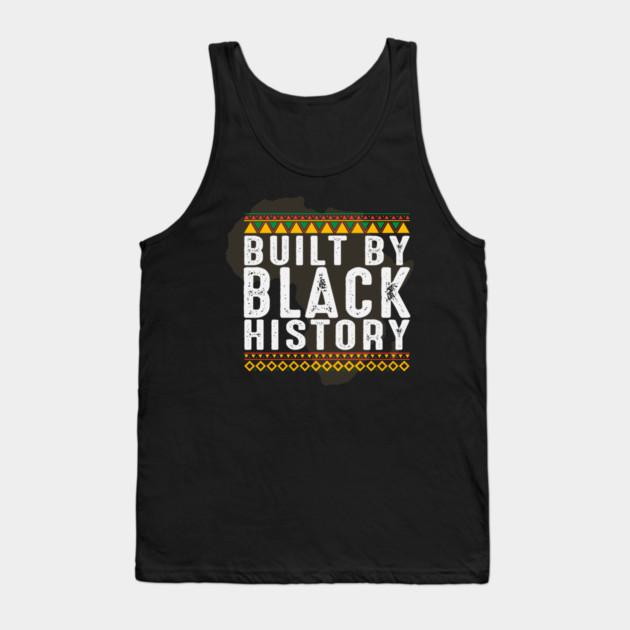Build by Black History, African American, Afrocentric, Black Culture Tank Top by UrbanLifeApparel