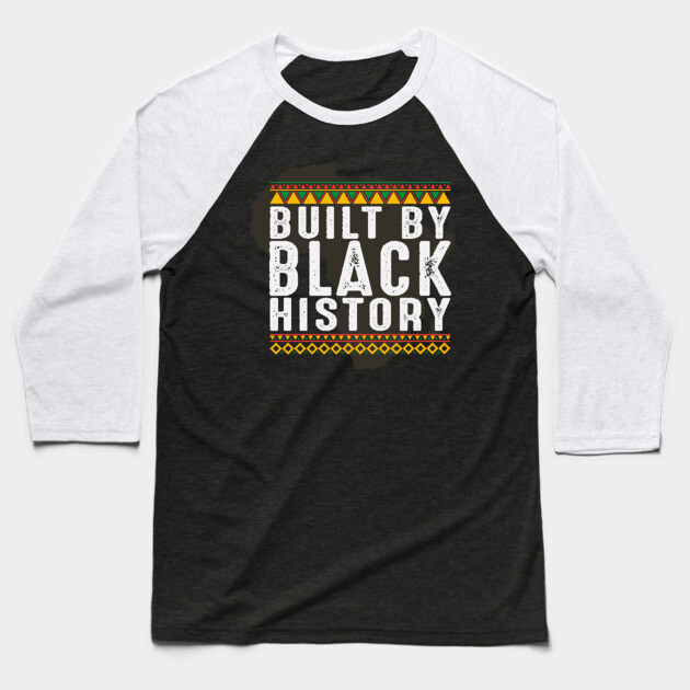 Build by Black History, African American, Afrocentric, Black Culture Baseball T-Shirt by UrbanLifeApparel