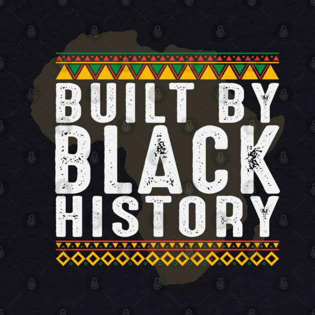 Build by Black History, African American, Afrocentric, Black Culture by UrbanLifeApparel