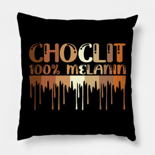Choclit, 100% Melanin, Black Woman, Black Man Pillow
