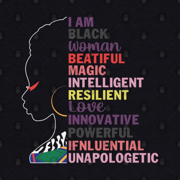 I am a black woman, beautiful and unapologetic, Black Girl Magic by UrbanLifeApparel