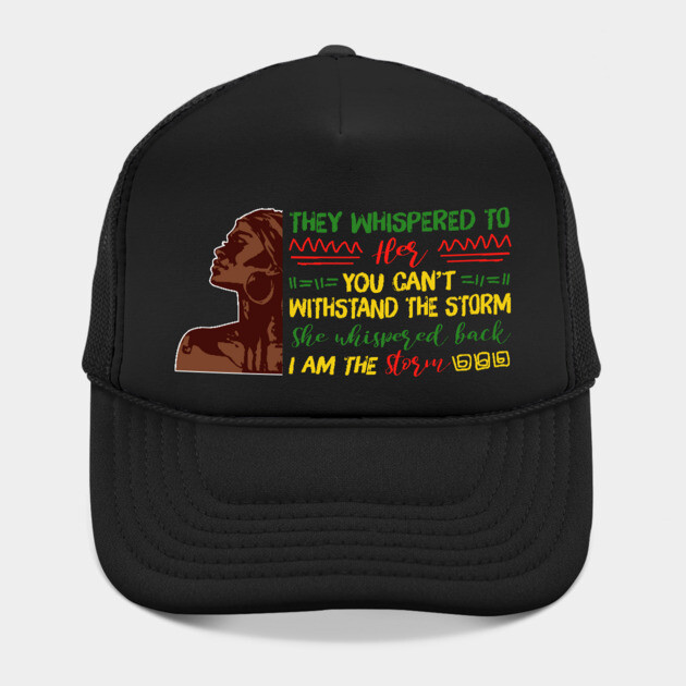 She whispered back I am the storm, Black woman, Black girl magic, Black queen by UrbanLifeApparel