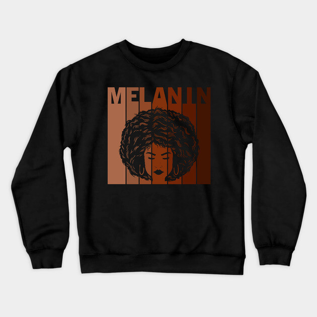 Melanin, afro, black woman, African American, Black Girl Magic Crewneck Sweatshirt by UrbanLifeApparel