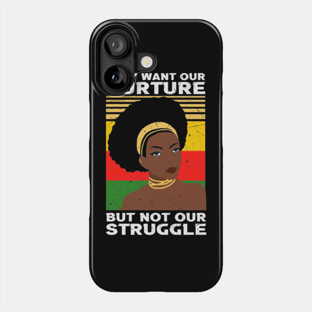 They want our Culture but not our struggle, african american, Black Lives Matter Phone Case by UrbanLifeApparel