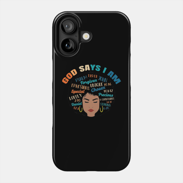 God Says I am..., Black woman, Black Queen, Melanin Queen, african american, Black Lives Matter Phone Case by UrbanLifeApparel