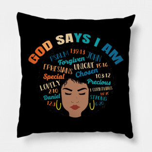 God Says I am..., Black woman, Black Queen, Melanin Queen, african american, Black Lives Matter Pillow