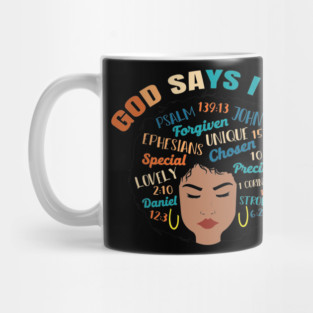 God Says I am..., Black woman, Black Queen, Melanin Queen, african american, Black Lives Matter Mug