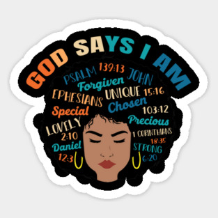 God Says I am..., Black woman, Black Queen, Melanin Queen, african american, Black Lives Matter Sticker