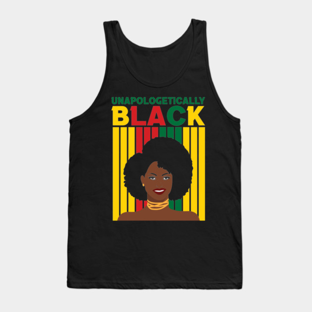Unapologetically Black, Black Girl Magic, Black woman, Natural Hair, Black Queen Tank Top by UrbanLifeApparel